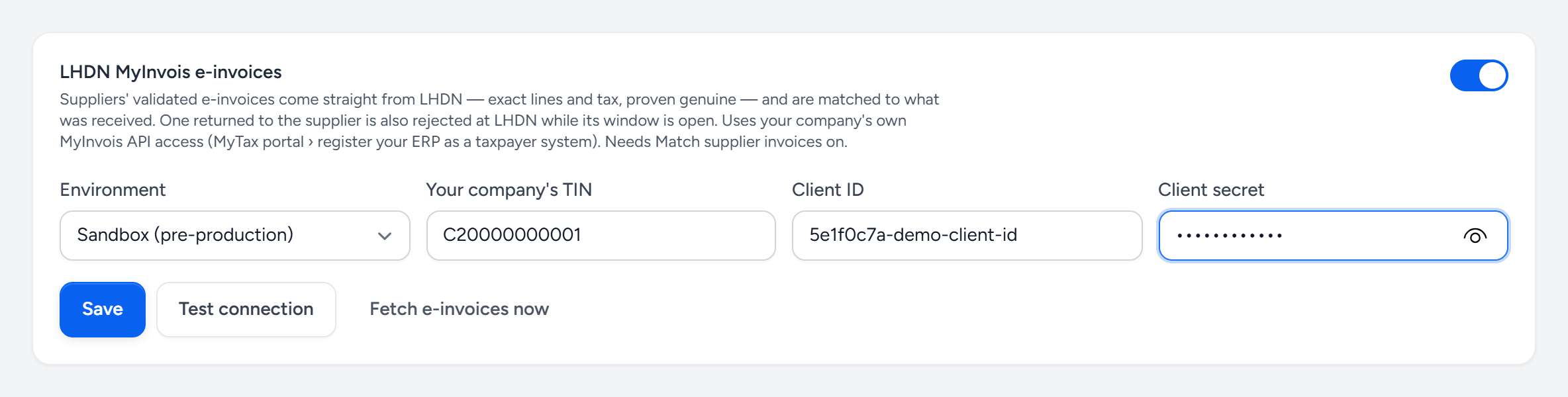 The LHDN MyInvois e-invoices card in Settings, switched on: Environment set to Sandbox (pre-production), the company TIN, a client ID and a hidden client secret, with Save, Test connection and Fetch e-invoices now