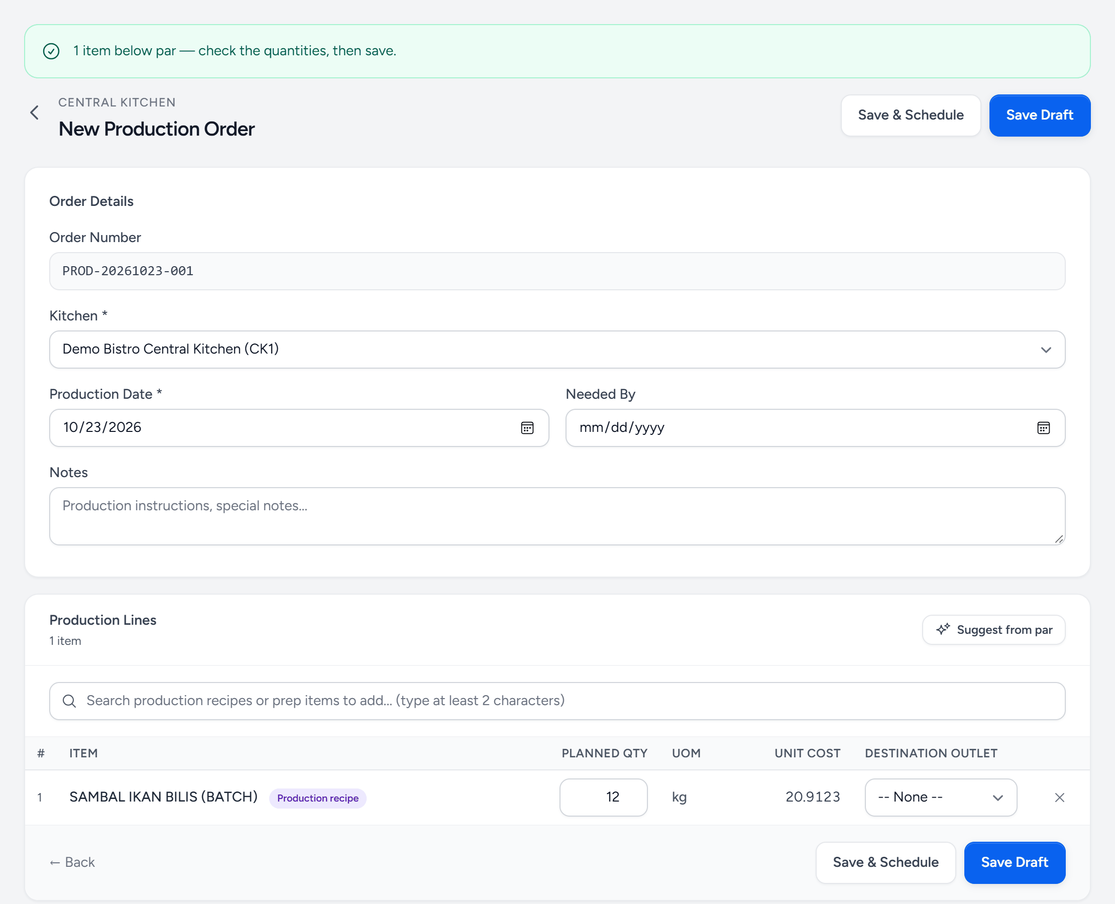 New Production Order for Demo Bistro Central Kitchen after Suggest from par: a green note saying 1 item below par, check the quantities, then save, and one line, Sambal Ikan Bilis (batch), a production recipe, planned at 12 kg