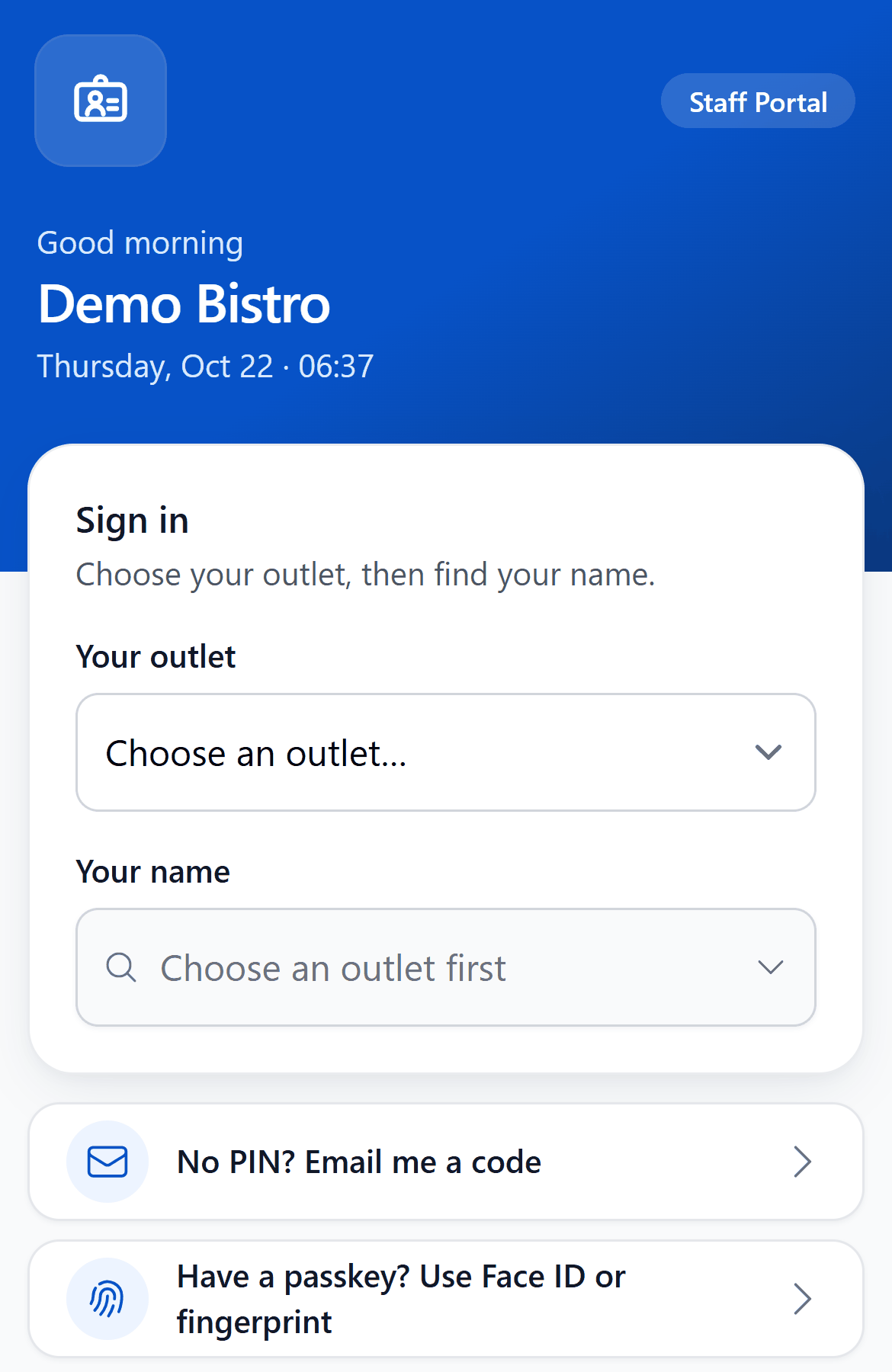 The Staff Portal sign-in screen for Demo Bistro on a phone: choose your outlet, then your name, with No PIN? Email me a code, and Have a passkey? Use Face ID or fingerprint